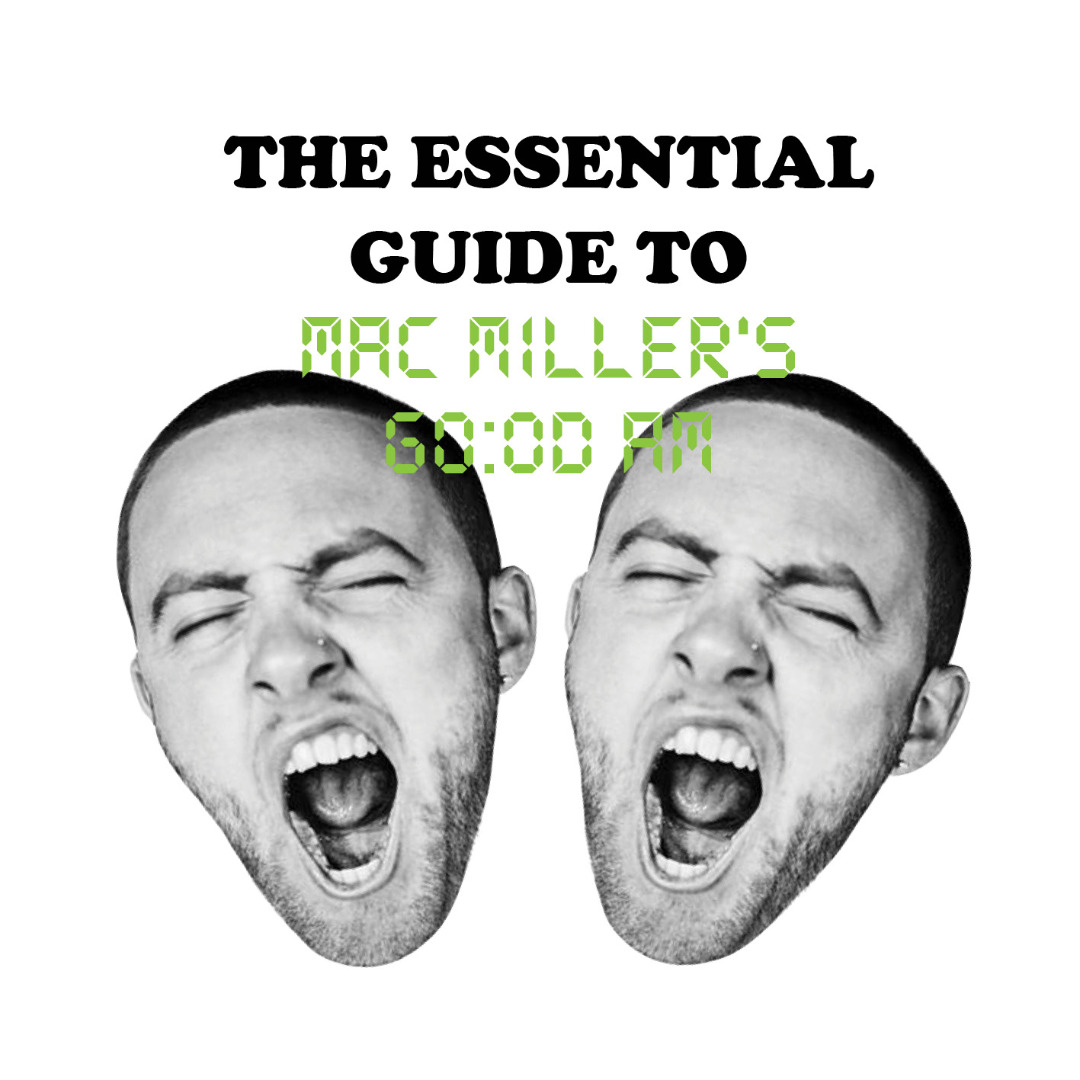 The Essential Guide To Mac Miller's GO:OD AM