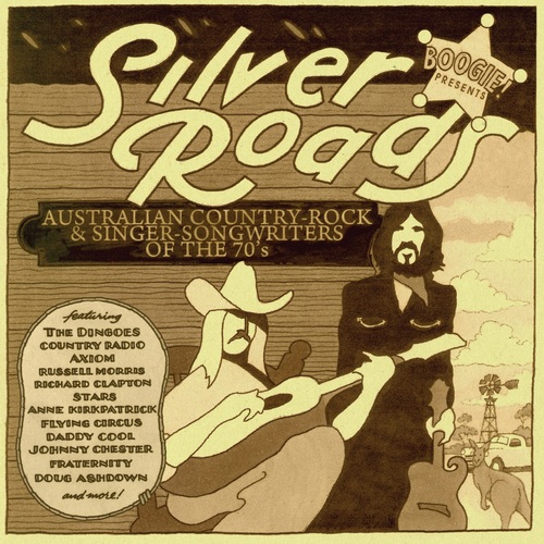 ‘Boogie! Presents Silver Roads – Australian Country-Rock & Singer-Songwriters Of The 70s’