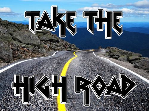 The High Road Less Taken